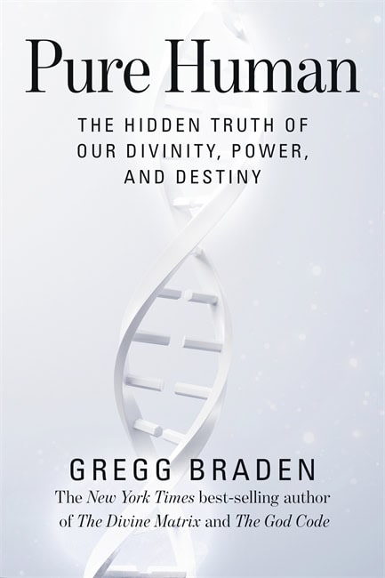 Gregg Braden : Pure Human