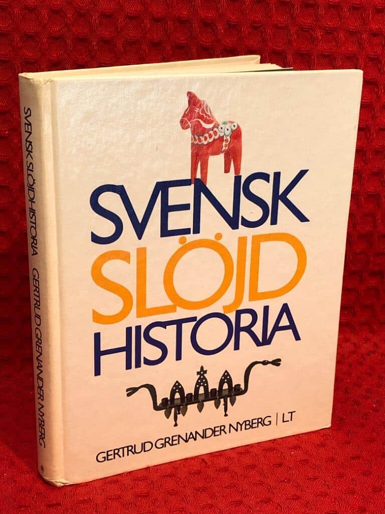 Grenander Nyberg, Gertrud ; Gunnarsson, Susanne ; Kje... : Svensk slöjdhistoria