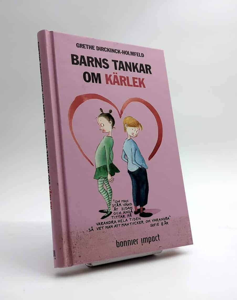 Grethe Dirckinck-Holmfeld : Barns tankar om kärlek