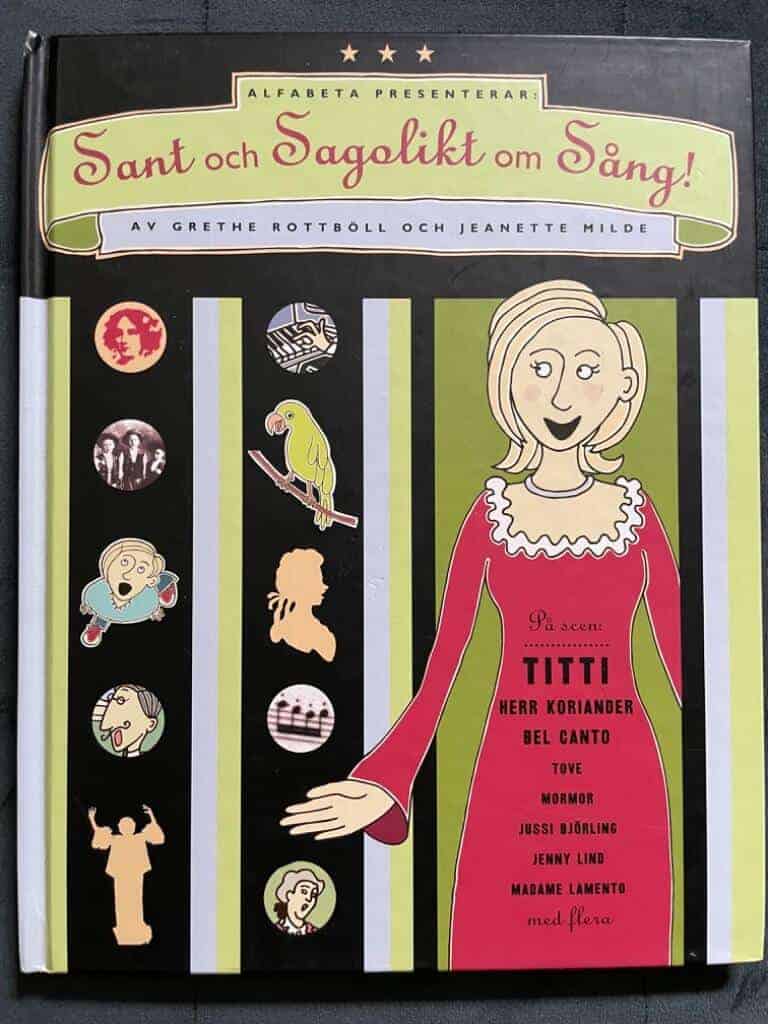 Grethe Rottböll : Sant och sagolikt om sång!