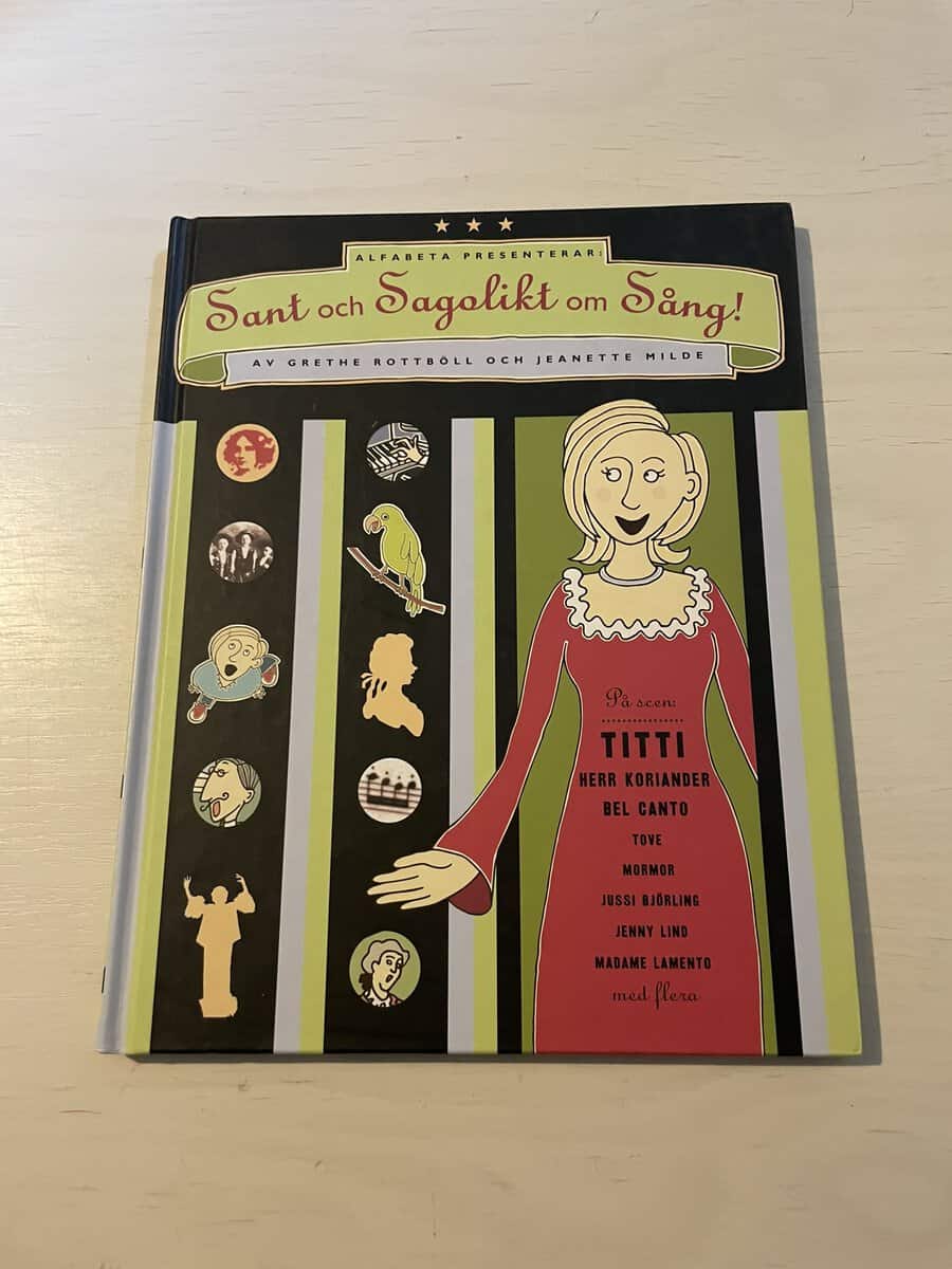 Grethe Rottböll : Sant och sagolikt om sång!