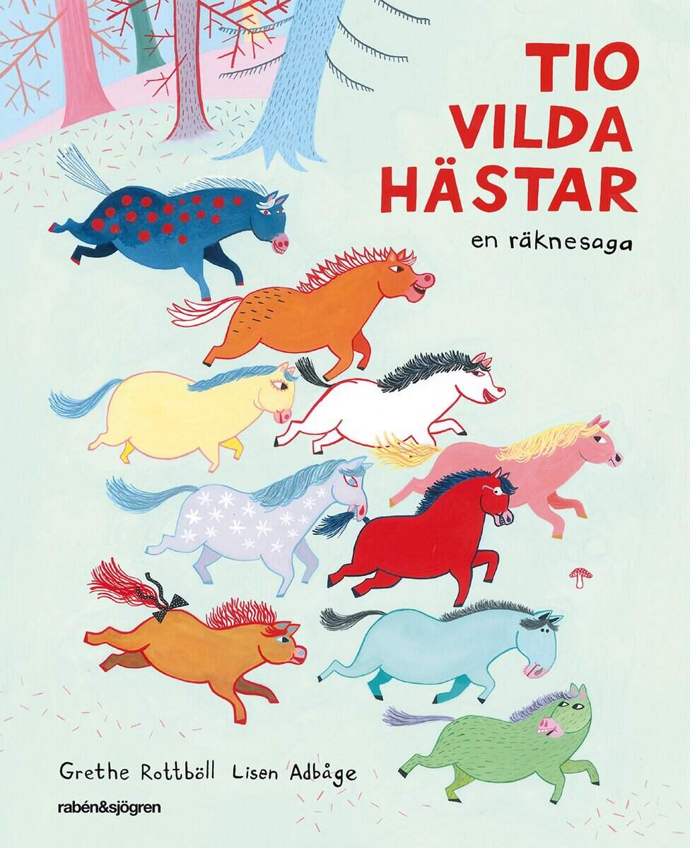 Grethe Rottböll : Tio vilda hästar : en räknesaga