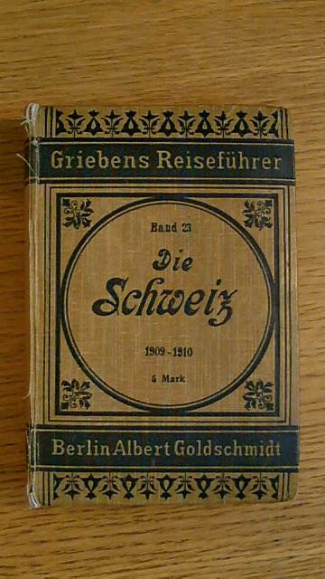Griebens Reiseführer Band 23 Die Schweiz