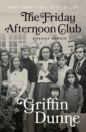 Griffin Dunne : The Friday Afternoon Club