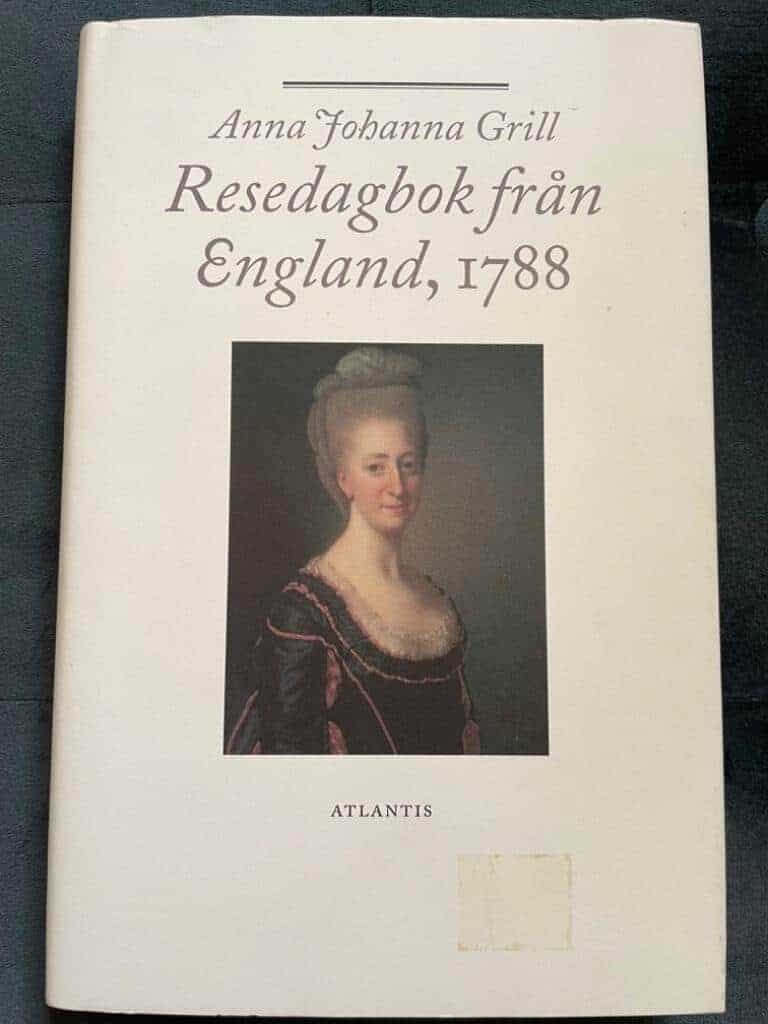 Grill, Anna Johanna ; Lagercrantz, Catherine : Resedagbok från England, 1788
