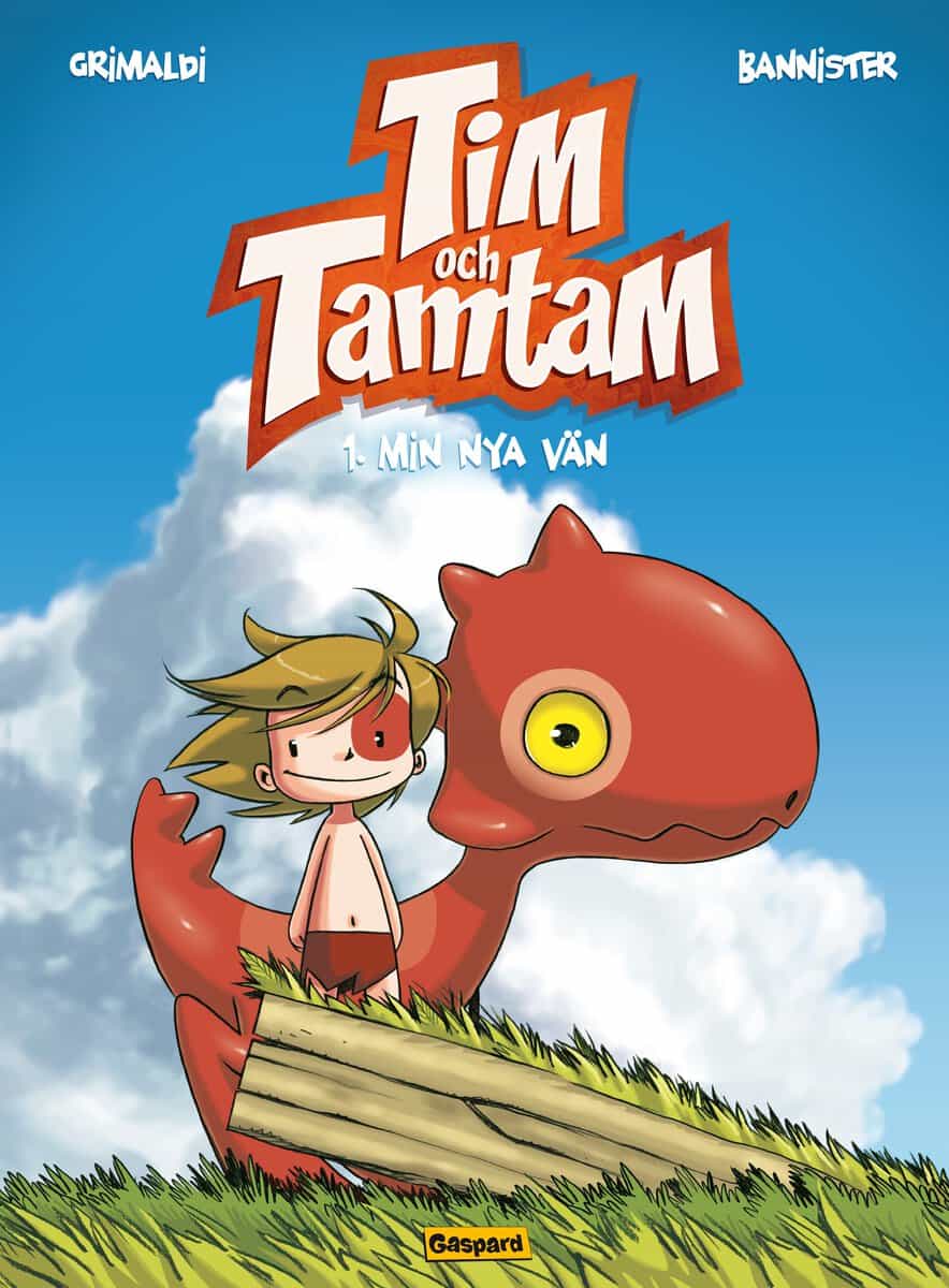 Grimaldi ; Bannister : Tim och Tamtam. Min nya vän