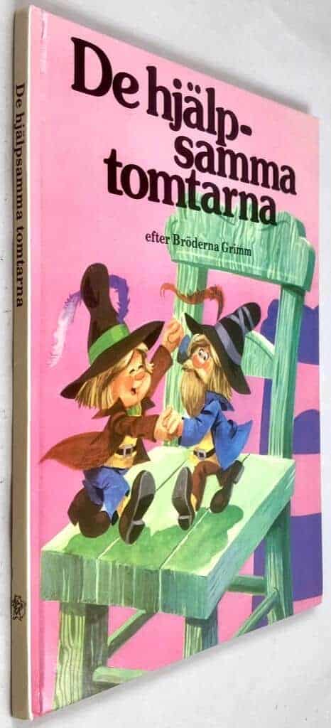 Grimm, Jacob ; Grimm, Wilhelm ; Emond, Ingrid : De hjälpsamma tomtarna