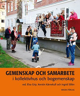 Grip, Elsa ; Kärnekull, Kerstin ; Sillén, Ingrid [red.] : Gemenskap och samarbete