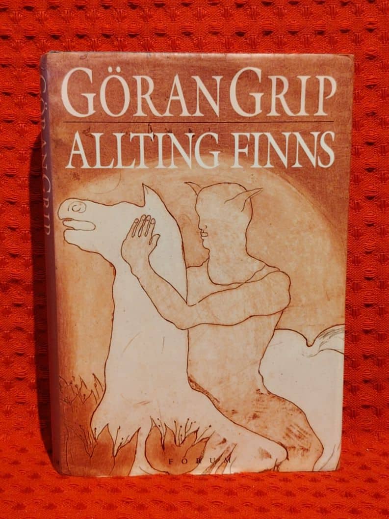 Grip, Göran, 1945- : Allting finns