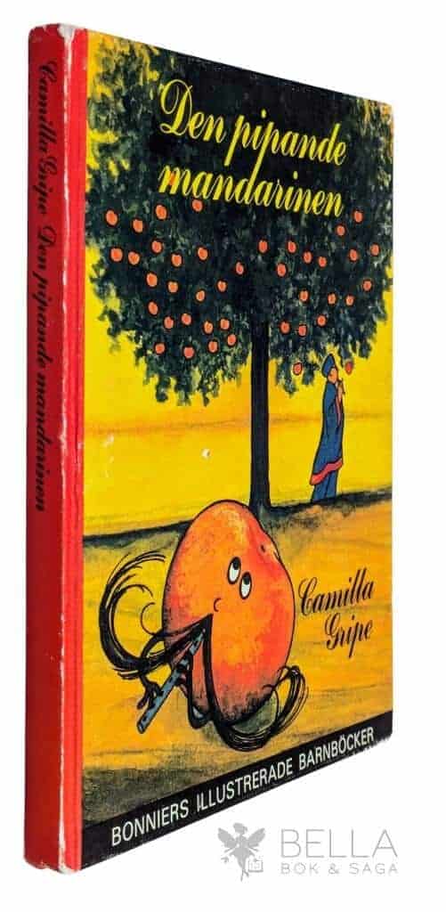 Gripe, Camilla ; Olsson-Wannefors, Måd : Den pipande mandarinen