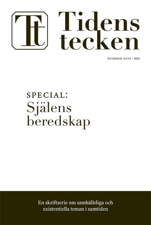 Gröndahl, Isak ; Helgesson, Ida ; Sigvardson, Inez ; Hellman, Jorunn ; Macdonald, Hilda ; Eek, Simon ; Thorell Berchtold, Andreas : Tidens tecken. Nr 11, Special - Själens beredskap