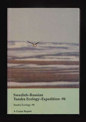 Grönlund, Eva ; Melander, Olle [ed.]. : Swedish-Russian Tundra Ecology-expedition. Tundra Ecology -94. A Cruise Report