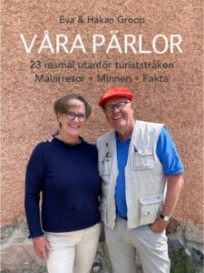 Groop, Eva ; Groop, Håkan : Våra pärlor : 24 resmål utanför turiststråken