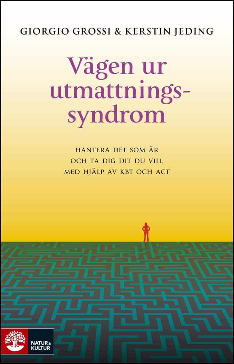 Grossi, Giorgio ; Jeding, Kerstin : Vägen ur utmattningssyndrom
