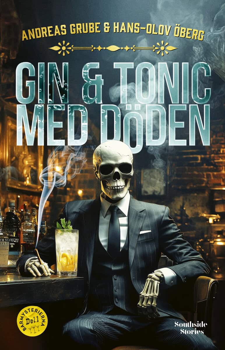 Grube, Andreas ; Öberg, Hans-Olov : Gin & tonic med Döden