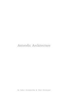 Grundström, Oskar ; Storesund, Theo : Autotelic Architecture