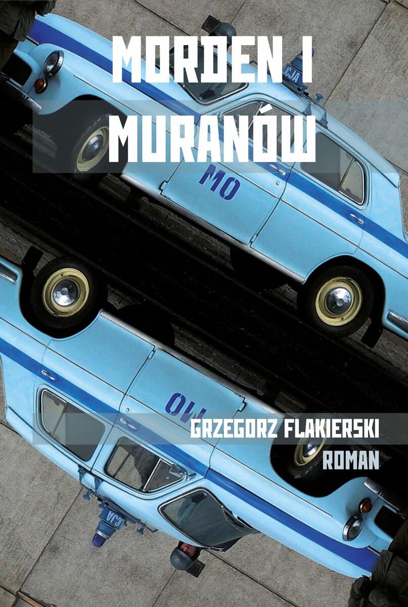 Grzegorz Flakierski : Morden i Muranów