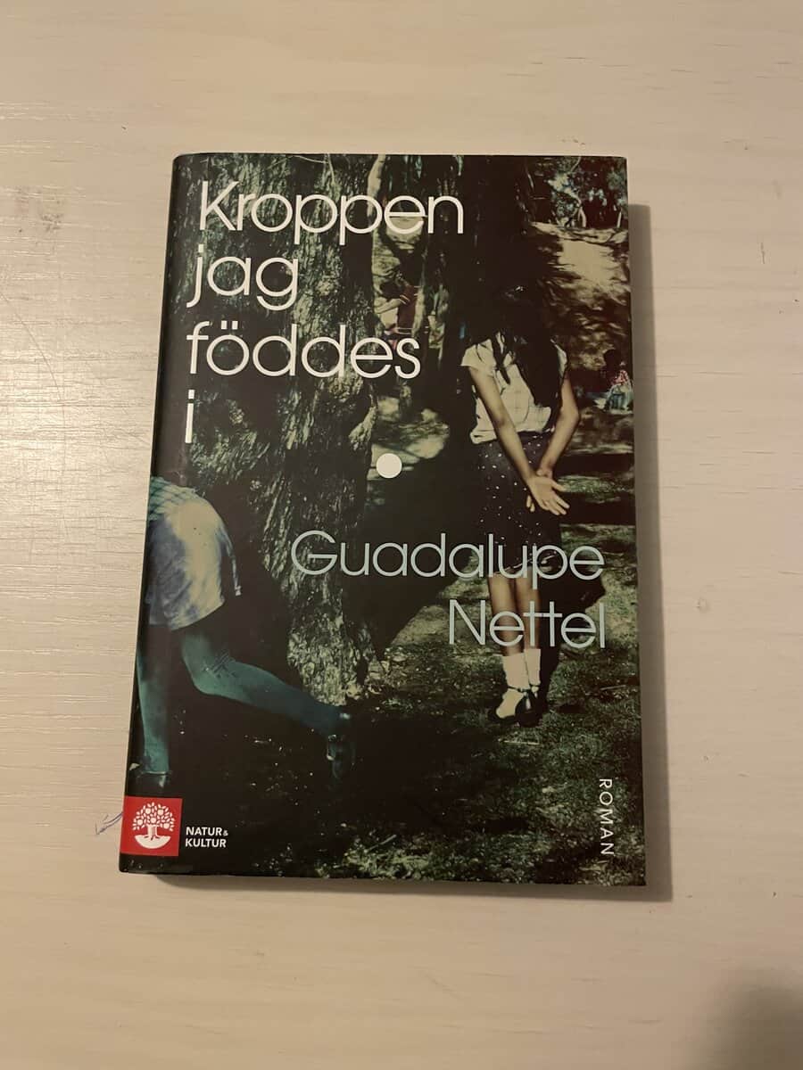 Guadalupe Nettel : Kroppen jag föddes i