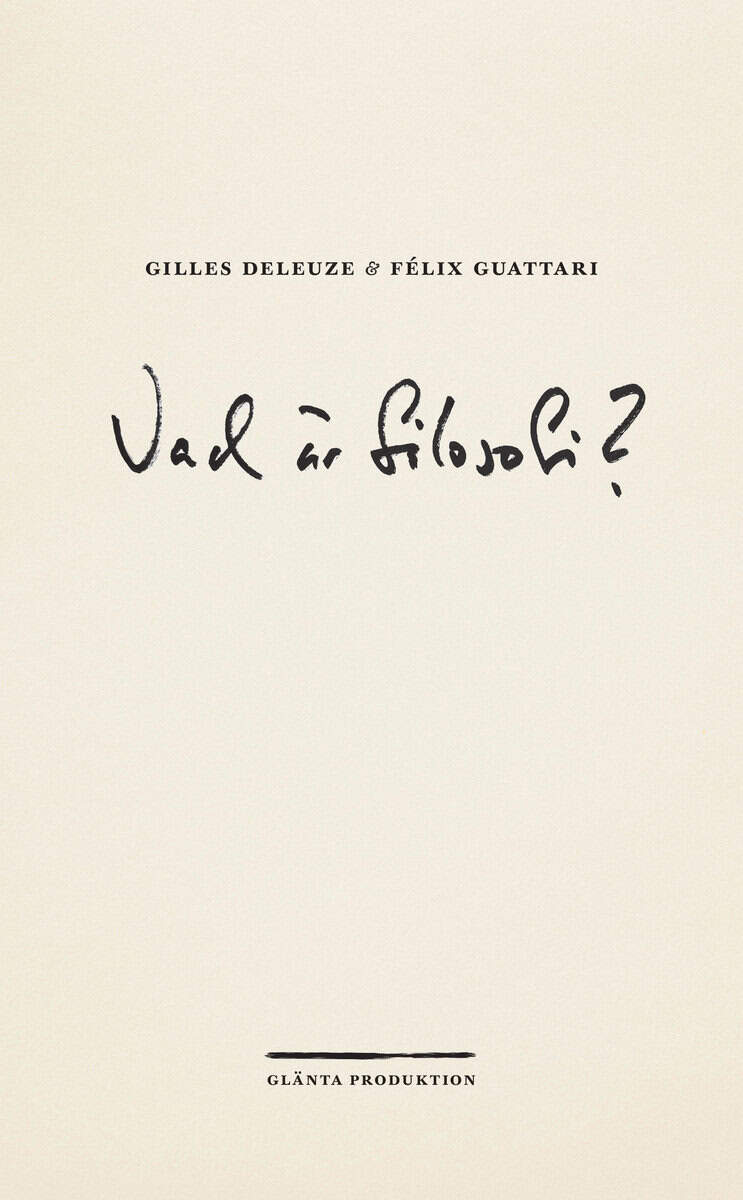 Guattari, Félix ; Deleuze, Gilles : Vad är filosofi?