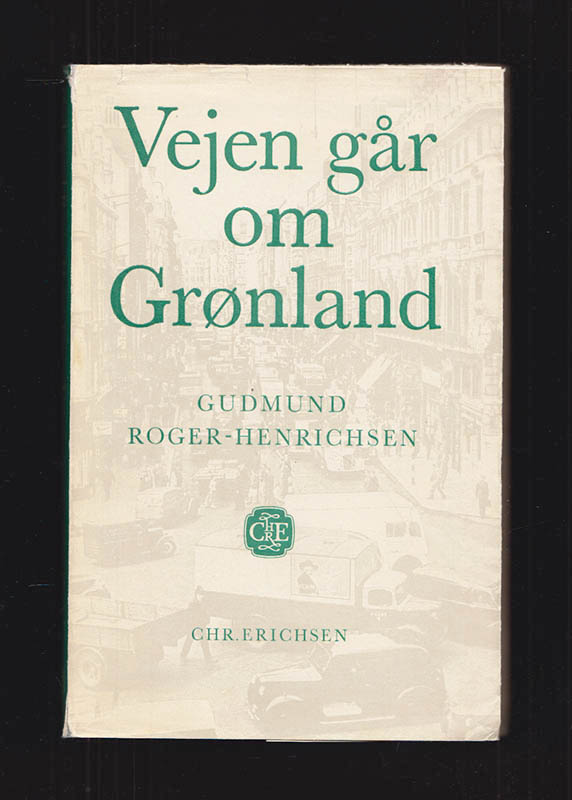 Gudmund Roger-Henrichsen : Vejen går om Grønland