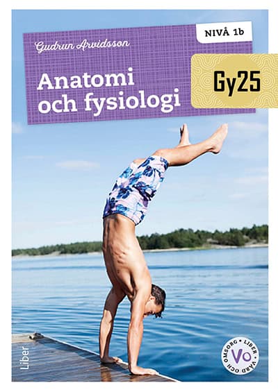 Gudrun Arvidsson : Anatomi och fysiologi nivå 1b