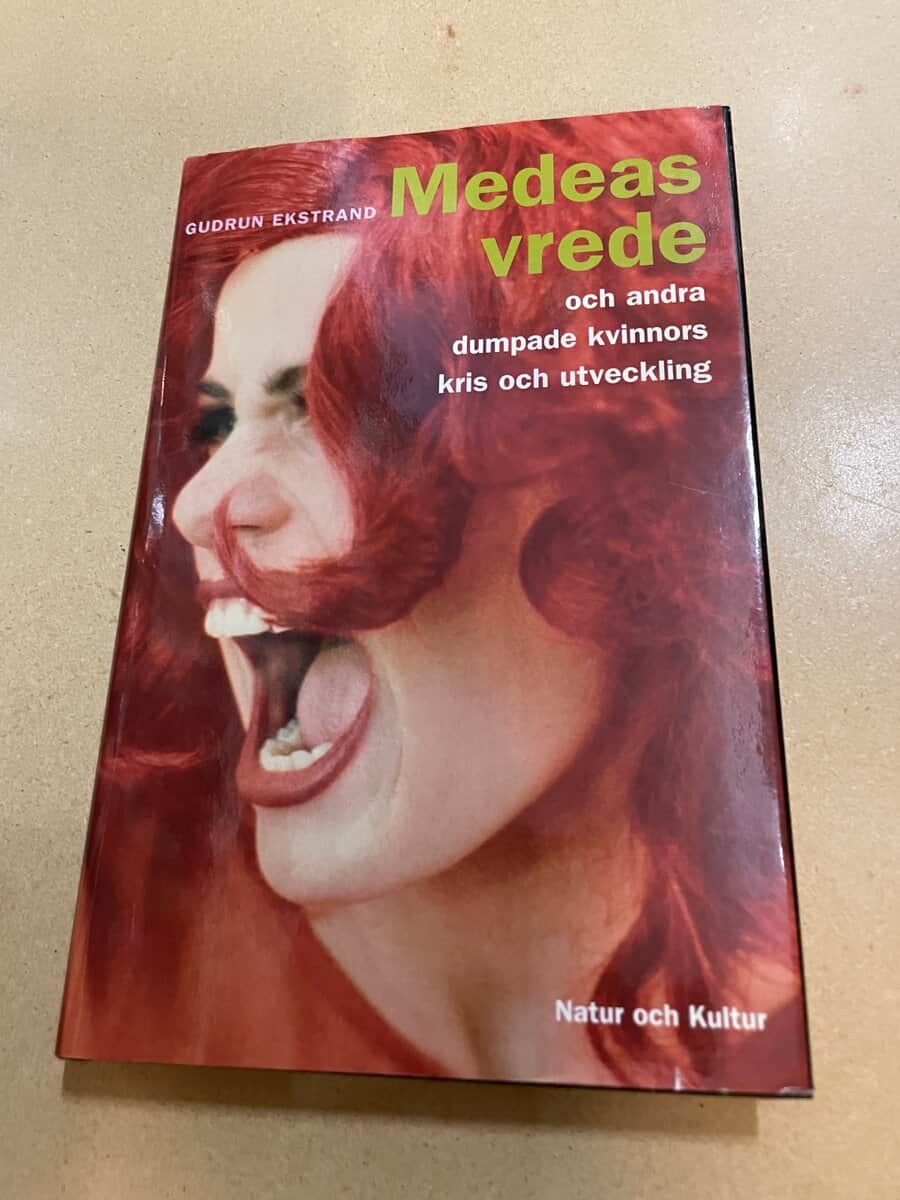 Gudrun Ekstrand : Medeas vrede och andra dumpade kvinnors kris och utveckling