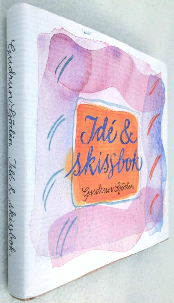 Gudrun Sjödén : Idé & skissbok