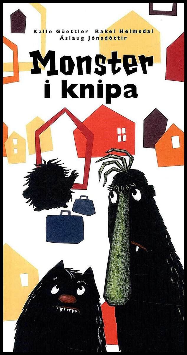 Güettler, Kalle ; Helmsdal, Rakel ; Jónsdóttir, Áslaug : Monster i knipa