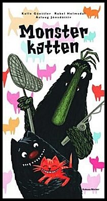 Güettler, Kalle ; Helmsdal, Rakel ; Jónsdóttir, Áslaug : Monsterkatten