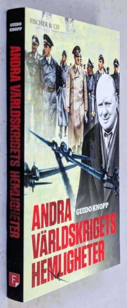 Guido Knopp : Andra världskrigets hemligheter