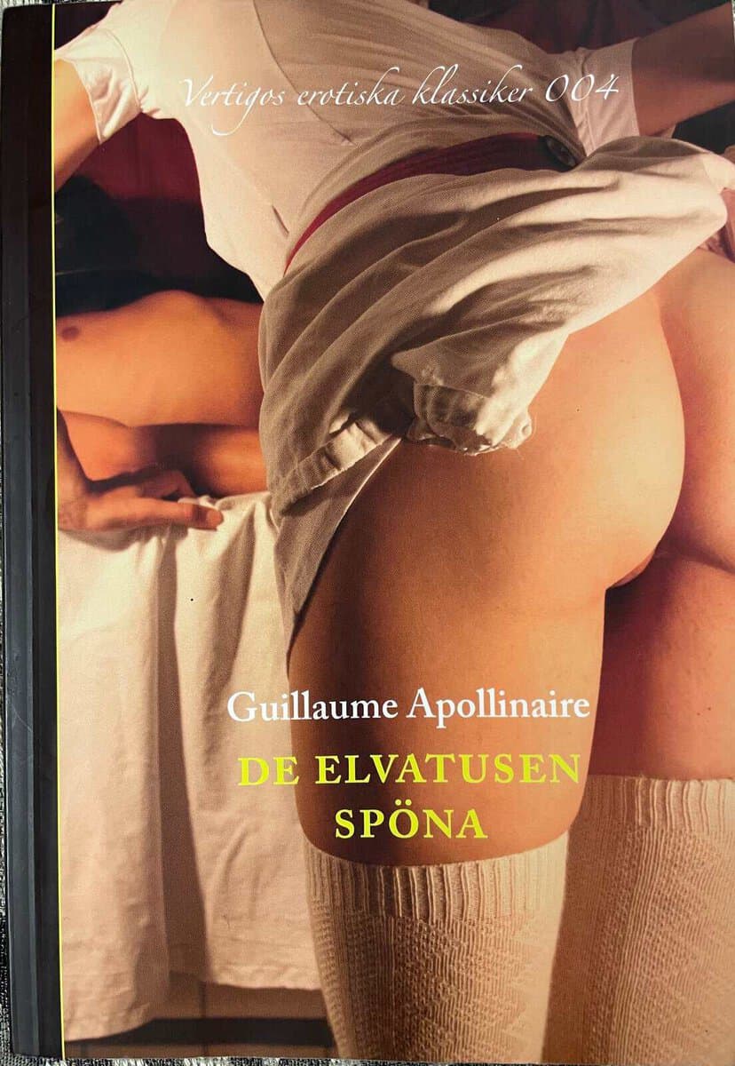 Guillaume Apollinaire : De elvatusen spöna eller En hospodars älskog
