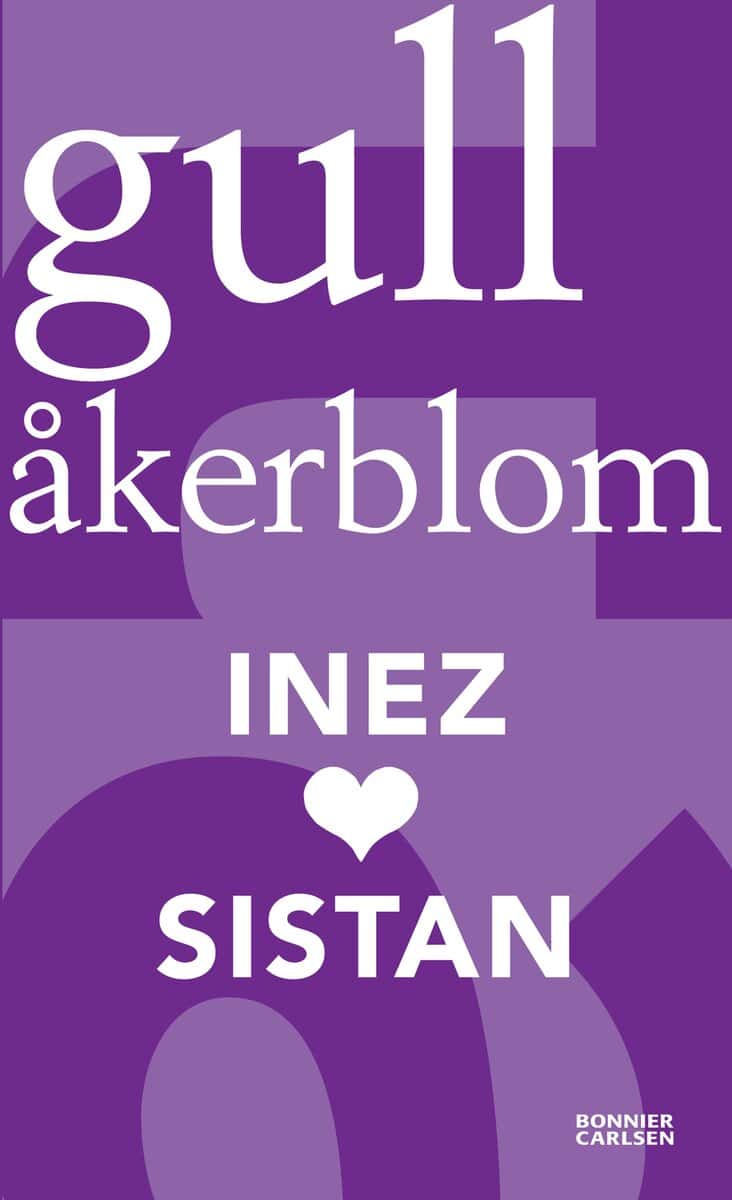 Gull Åkerblom : Inez (hjärta) Sistan