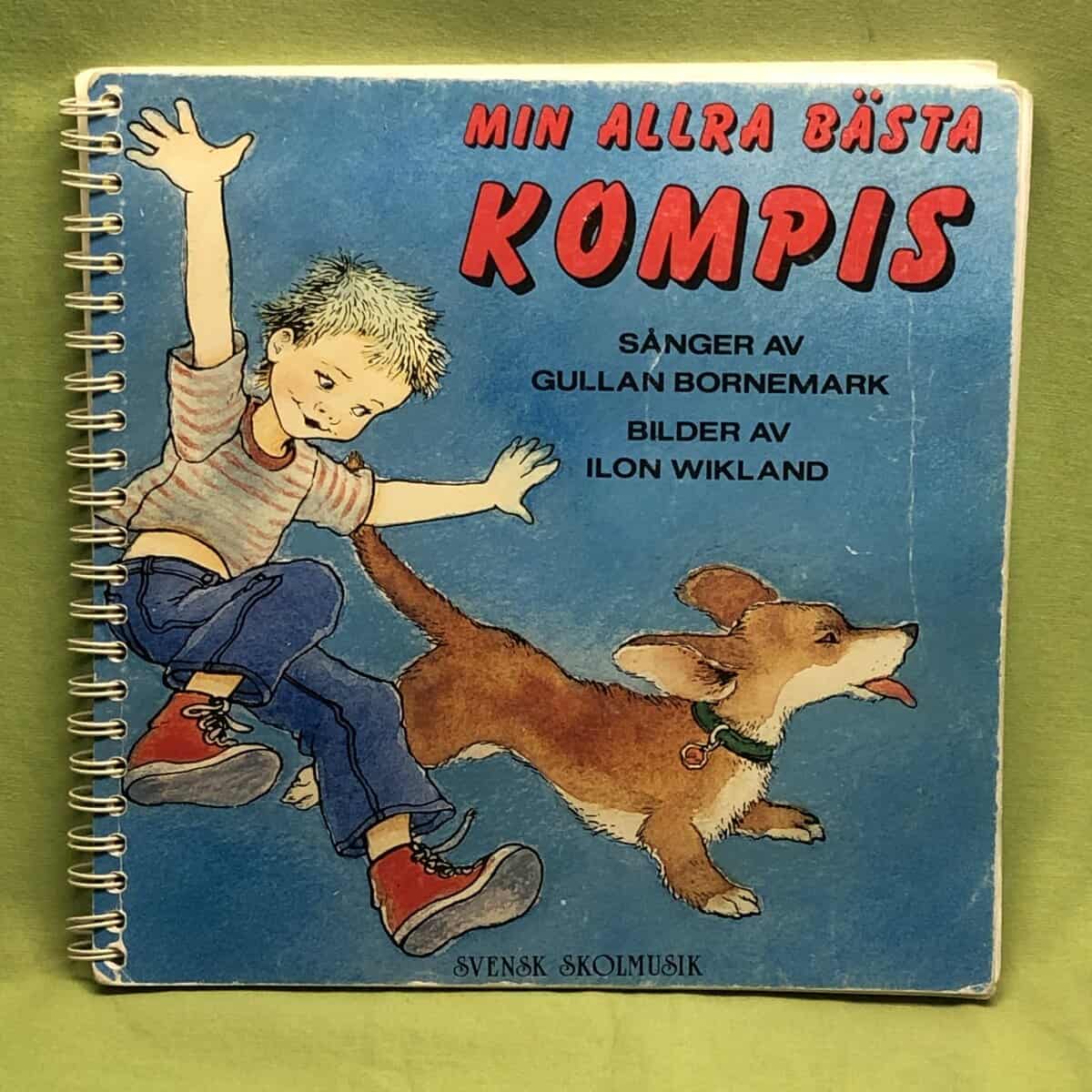 Gullan Bornemark : Min allra bästa kompis [musiktryck] sånger