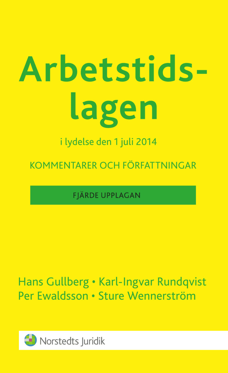 Gullberg, Hans ; Rundqvist, Karl-Ingvar ; Ewaldsson, Per ; Ewaldsson, Per : Arbetstidslagen