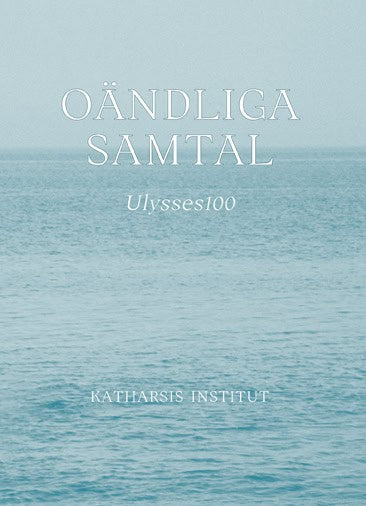 Gulliksson, Samuel ; Milich, Johannes ; Nettelblad, Ulrika ; Fräki Martins, Joaquim ; Bendix, Emil ; Godsom Treacy, Ted ; Ruin, Otto ; Janouch, David ; Arén, Sigrid ; Balfe, Niall ; Miller Olsson, Benjamin : Oändliga samtal