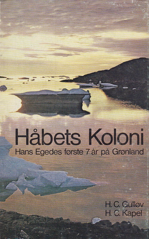 Gulløv, Hans Christian ; Kapel, H. C. : Håbets Koloni