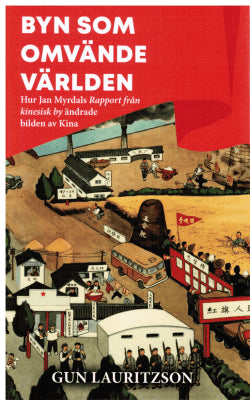 Gun Lauritzson : Byn som omvände världen