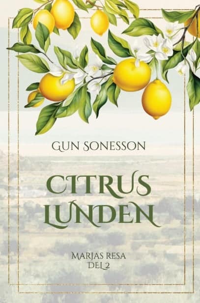 Gun Sonesson : Citruslunden