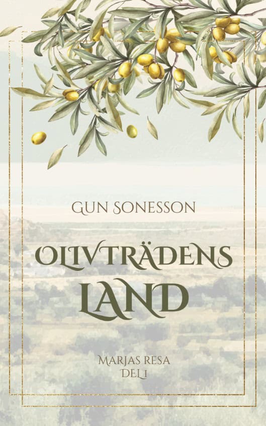 Gun Sonesson : Olivträdens land