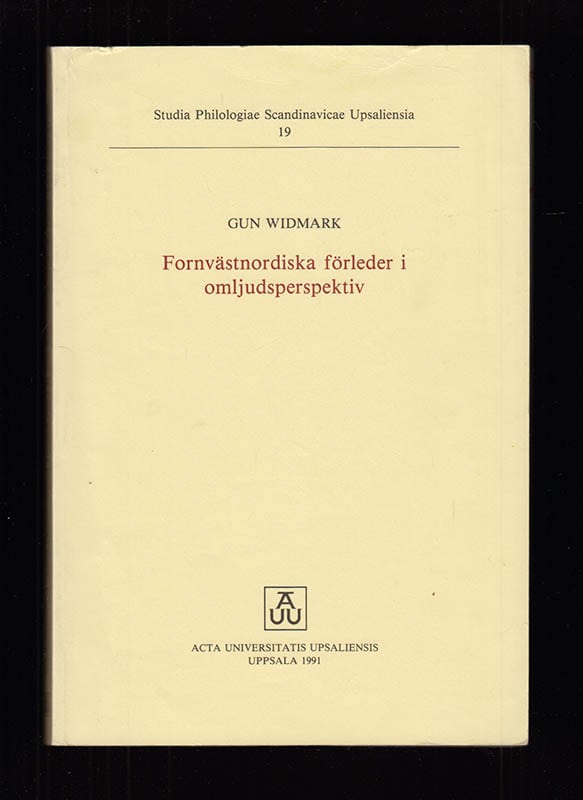 Gun Widmark : Fornvästnordiska förleder i omljudsperspektiv