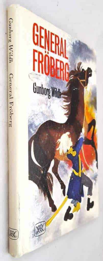 Gunborg Wildh : General Fröberg