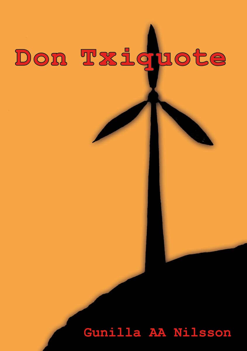 Gunilla AA Nilsson : Don Txiquote
