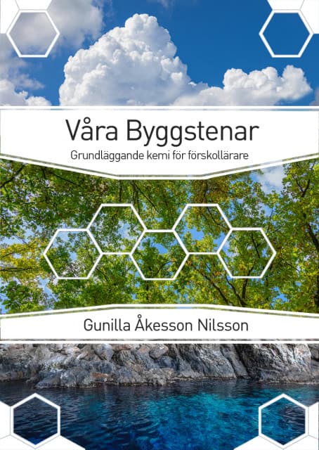 Gunilla Åkesson Nilsson : Våra byggstenar