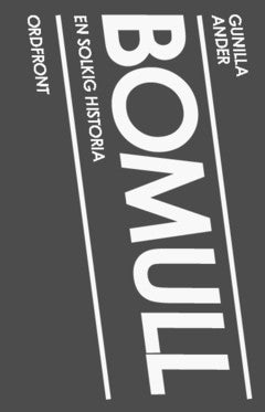 Gunilla Ander : Bomull : en solkig historia