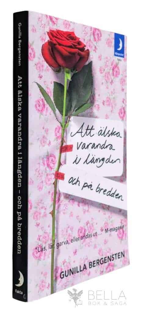 Gunilla Bergensten : Att älska varandra i längden - och på bredden