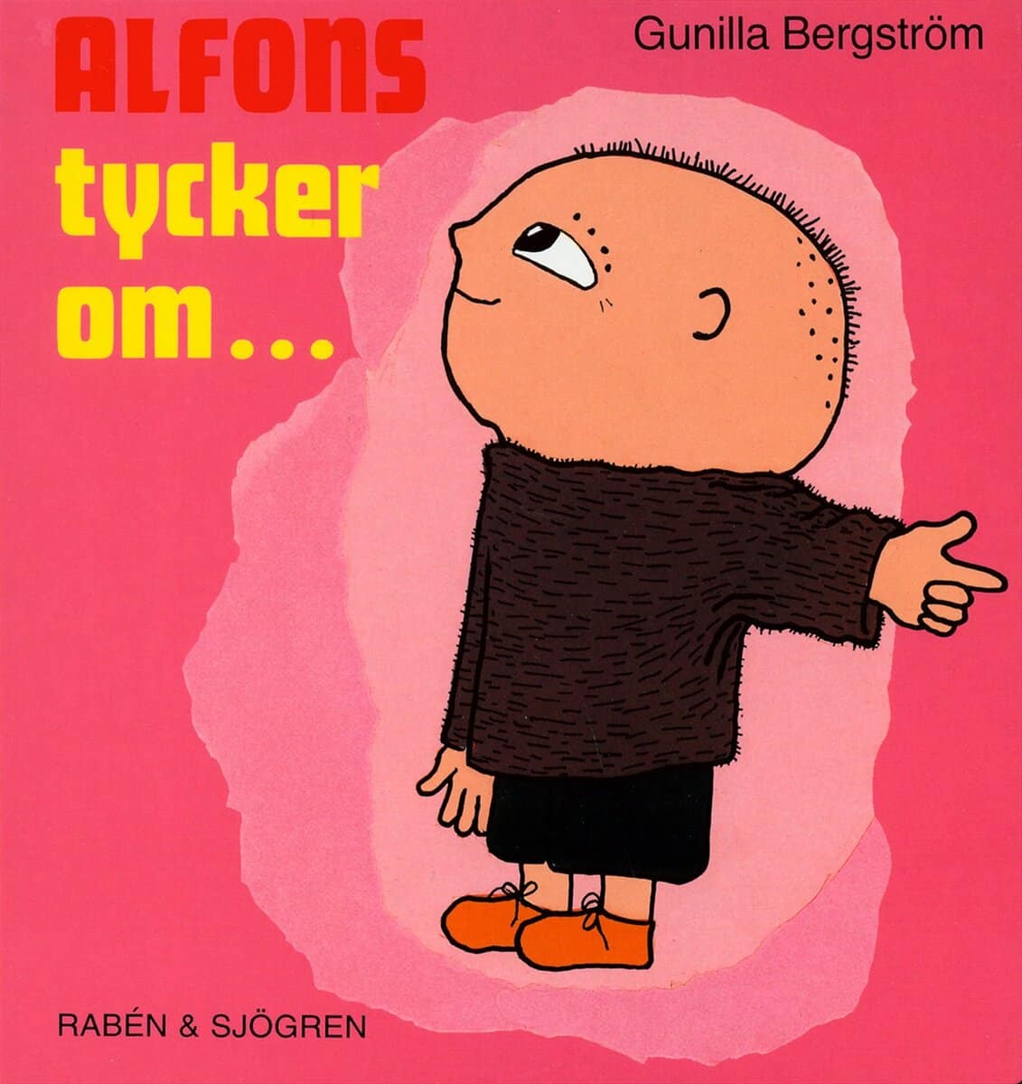 Gunilla Bergström : Alfons tycker om