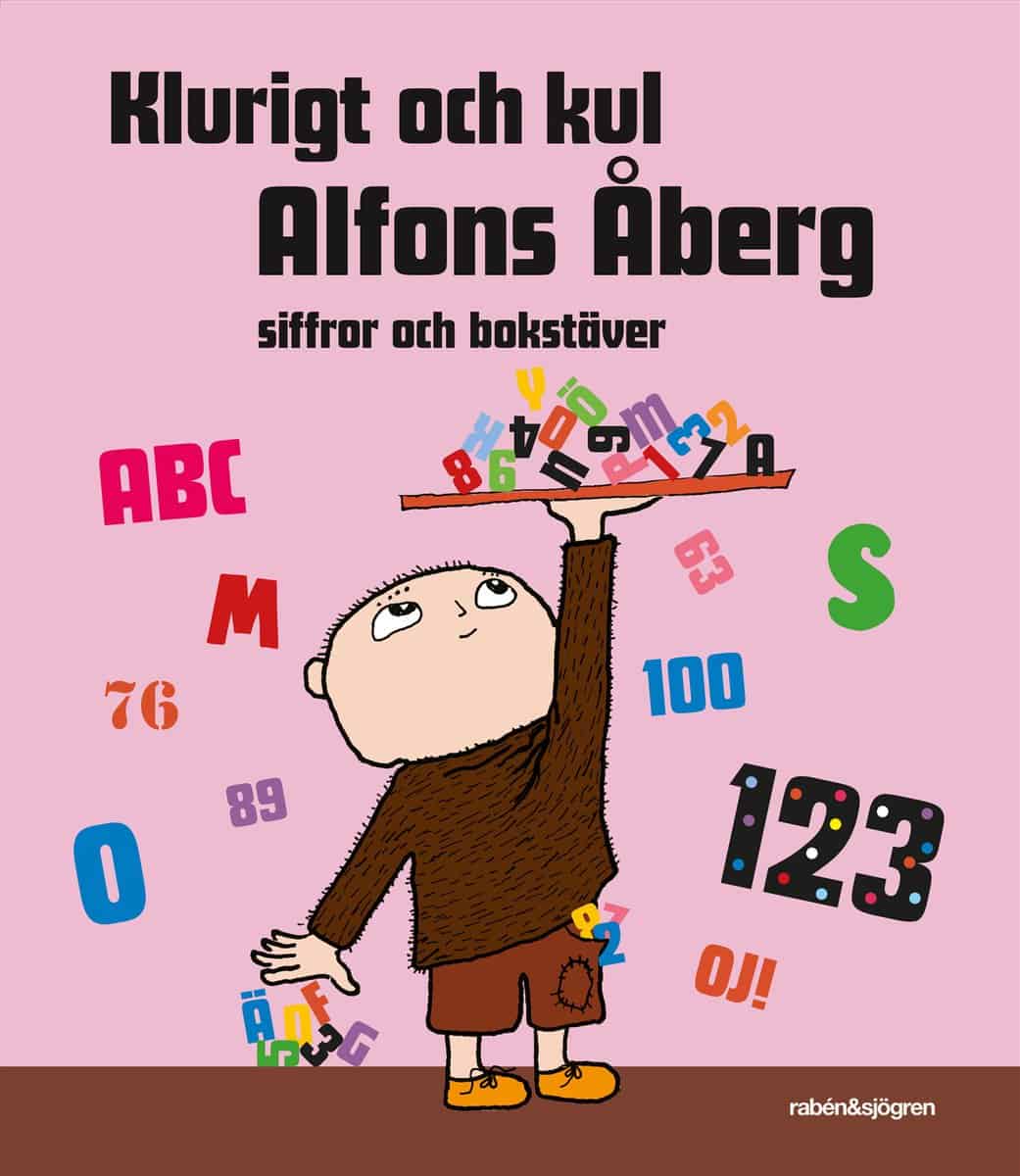 Gunilla Bergström : Klurigt och kul Alfons Åberg. Siffror och bokstäver