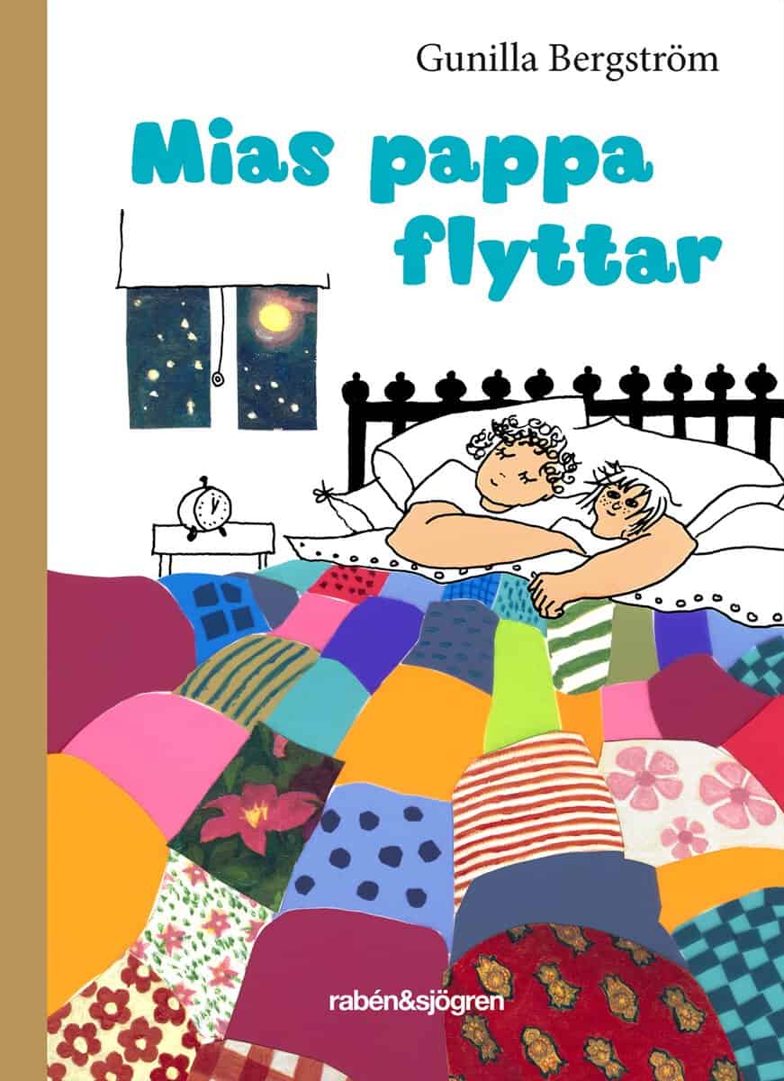 Gunilla Bergström : Mias pappa flyttar