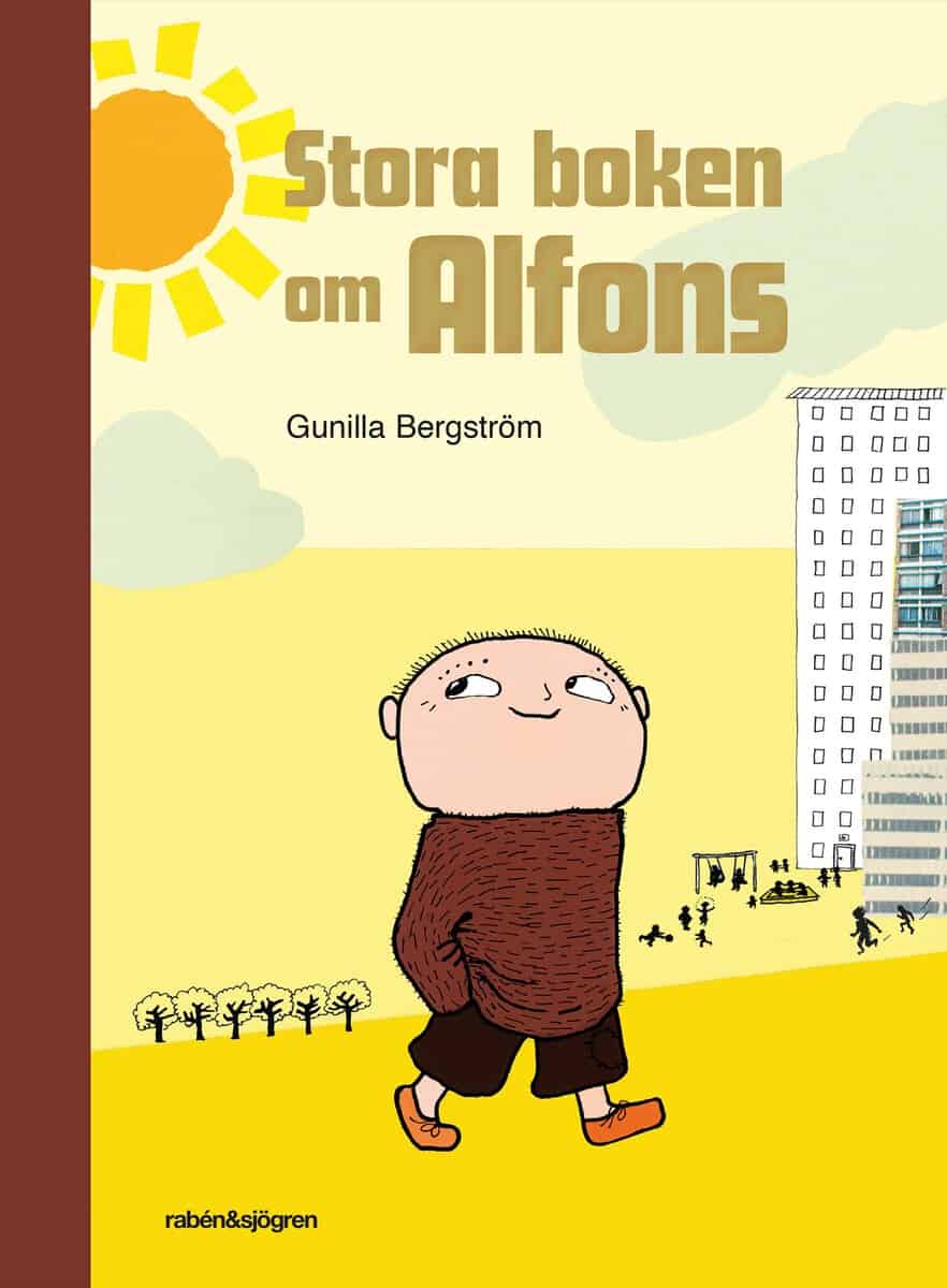 Gunilla Bergström : Stora boken om Alfons