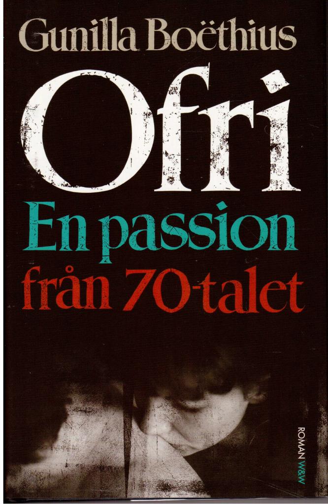 Gunilla Boëthius : Ofri